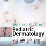 Pediatric Dermatology, 3rd Edition