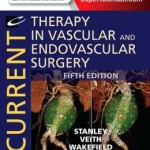 Current Therapy in Vascular and Endovascular Surgery: Expert Consult – Online and Print