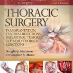 Master Techniques in Surgery: Thoracic Surgery: Lung Transplantation, Thoracic Outlet Syndrome, Pectus Repair, Diaphragmatic Plication, Mediastinal Tumors PDF
