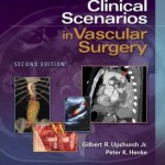 Clinical Scenarios in Vascular Surgery, 2nd Edition