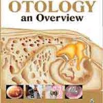 Otology an Overview