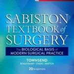 Sabiston Textbook of Surgery : The Biological Basis of Modern Surgical Practice, 20th Edition
