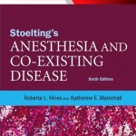 Stoelting’s Anesthesia and Co-Existing Disease, 6th Edition