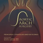Aortic Arch Surgery  : Principles, Stategies and Outcomes