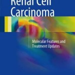 Renal Cell Carcinoma 2017 : Molecular Features and Treatment Updates
