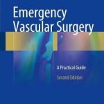 Emergency Vascular Surgery : A Practical Guide