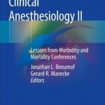 Clinical Anesthesiology II : Lessons from Morbidity and Mortality Conferences