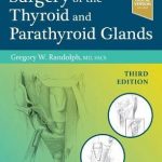 Surgery of the Thyroid and Parathyroid Glands