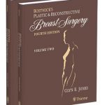 Bostwick’s Plastic and Reconstructive Breast Surgery