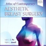 Atlas of Contemporary Aesthetic Breast Surgery : A Comprehensive Approach