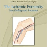 Modern Trends in Vascular Surgery: The Ischemic Extremity, New Findings & Treatment