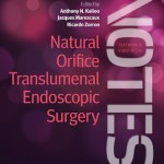 Natural Orifice Translumenal Endoscopic Surgery: Textbook and Video Atlas