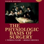The Physiologic Basis of Surgery, 4th Edition