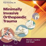 Minimally Invasive Orthopaedic Trauma