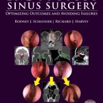 Endoscopic Sinus Surgery: Optimizing Outcomes and Avoiding Failures