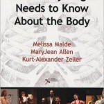 What Every Singer Needs to Know about the Body
                    