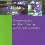 Cultivating a Surgeon: New Perspectives on Clinical Teaching