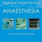 Single Best Answer MCQs in Anaesthesia: Clinical Anaesthesia