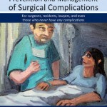 Schein’s Common Sense: Prevention and Management of Surgical Complications: for Surgeons, Residents, Lawyers, and Even Those Who Never Have Any Complications