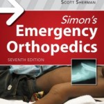 Simon’s Emergency Orthopedics, 7th Edition