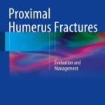 Proximal Humerus Fractures: Evaluation and Management
