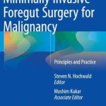 Minimally Invasive Foregut Surgery for Malignancy: Principles and Practice