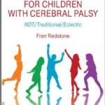 Effective SLP Interventions for Children with Cerebral Palsy: NDT/Traditional/Electic
