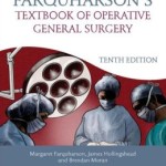 Farquharson’s Textbook of Operative General Surgery, 10th Edition