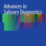 Advances in Salivary Diagnostics