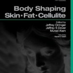 Body Shaping: Skin Fat Cellulite: Procedures in Cosmetic Dermatology Series, 3rd Edition Retail PDF