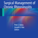 Practical Medical and Surgical Management of Chronic Rhinosinusitis