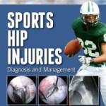 Sports Hip Injuries: Diagnosis and Management