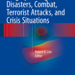 Surgery During Natural Disasters, Combat, Terrorist Attacks, and Crisis Situations