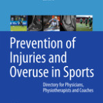 Prevention of Injuries and Overuse in Sports                            :Directory for Physicians, Physiotherapists, Sport Scientists and Coaches