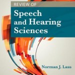 Review of Speech and Hearing Sciences
