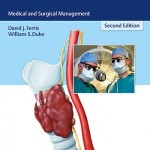 Thyroid and Parathyroid Diseases: Medical and Surgical Management, 2nd Edition