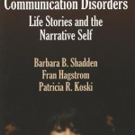 Neurogenic Communication Disorders  :  Life Stories and Narrative Self