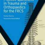 MasterPass Practice Questions in Trauma and Orthopaedics for the FRCS