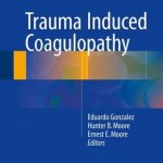 Trauma Induced Coagulopathy 2016