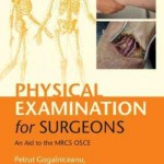 Physical Examination for Surgeons : An Aid to the MRCS OSCE