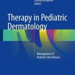 Therapy in Pediatric Dermatology : Management of Pediatric Skin Disease