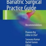 Bariatric Surgical Practice Guide : Recommendations