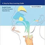 Basic Otorhinolaryngology: A Step-by-Step Learning Guide