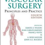 Vascular Surgery : Principles and Practice, Fourth Edition