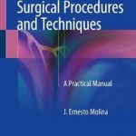 Cardiothoracic Surgical Procedures and Techniques : A Practical Manual