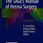 The SAGES Manual of Hernia Surgery