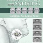Sleep Apnea and Snoring : Surgical and Non-Surgical Therapy
