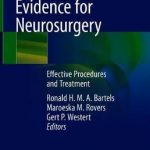 Evidence for Neurosurgery : Effective Procedures and Treatment