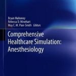 Comprehensive Healthcare Simulation: Anesthesiology