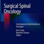 Surgical Spinal Oncology : Contemporary Multidisciplinary Strategies